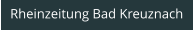 Rheinzeitung Bad Kreuznach